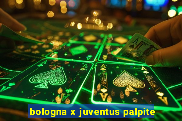 bologna x juventus palpite